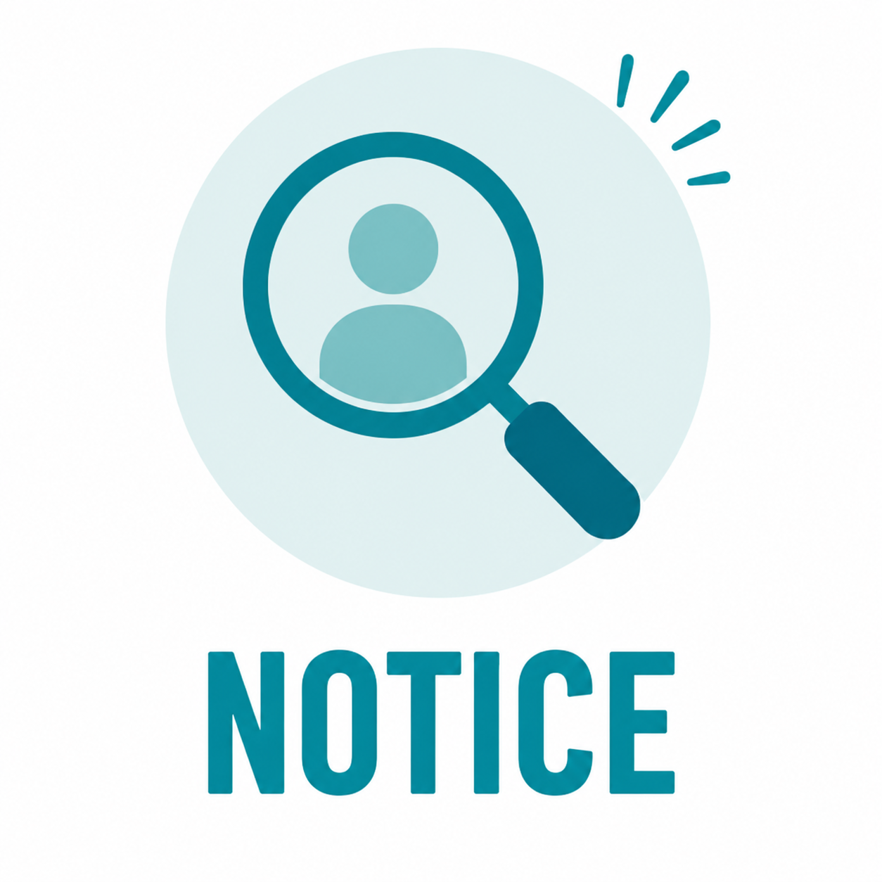 A magnifying glass focusing on a person icon above the word NOTICE in bold blue letters, set against a light blue circle background.